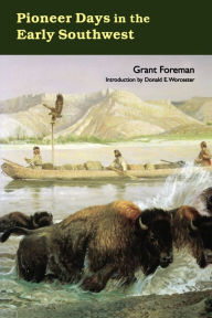 Title: Pioneer Days in the Early Southwest, Author: Grant Foreman