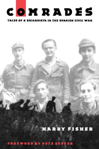 Comrades: Tales of a Brigadista in the Spanish Civil War