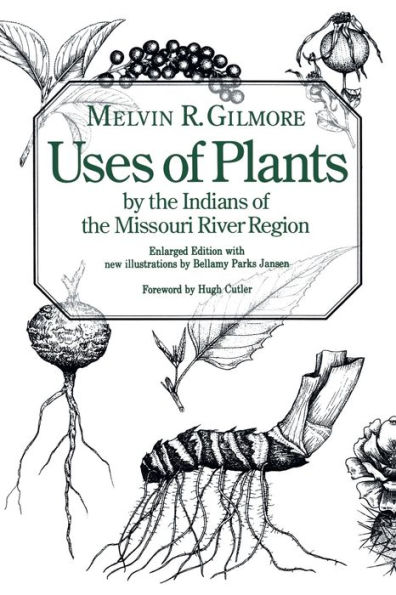 Uses of Plants by the Indians Missouri River Region