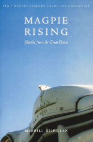 Title: Magpie Rising: Sketches from the Great Plains, Author: Merrill Gilfillan