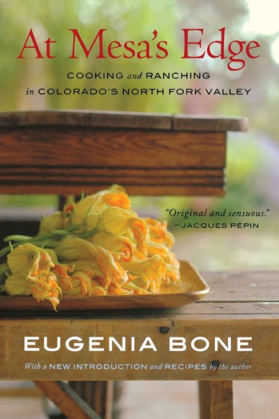 At Mesa's Edge: Cooking and Ranching in Colorado's North Fork Valley