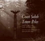 Coast Salish Totem Poles: Media Companion to 