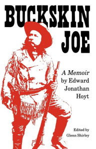 Title: Buckskin Joe: A Memoir, Author: Glenn Shirley