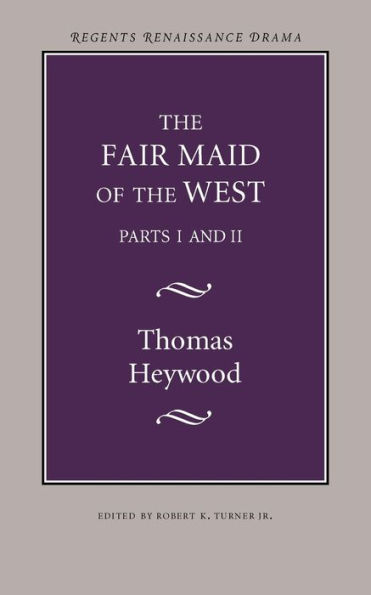 The Fair Maid of the West / Edition 1