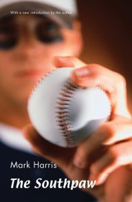 Title: The Southpaw, Author: Mark Harris