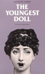 Title: The Youngest Doll, Author: Rosario Ferré