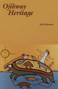 Title: Ojibway Heritage, Author: Basil Johnston