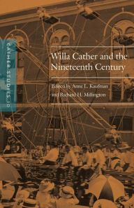 Title: Cather Studies, Volume 10: Willa Cather and the Nineteenth Century, Author: Cather Studies