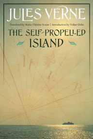 Title: The Self-Propelled Island, Author: Jules Verne