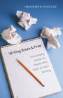 Writing Brave and Free: Encouraging Words for People Who Want to Start Writing