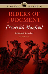 Title: Riders of Judgment, Author: Frederick Manfred