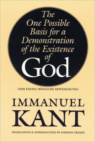 Title: The One Possible Basis for a Demonstration of the Existence of God, Author: Immanuel Kant