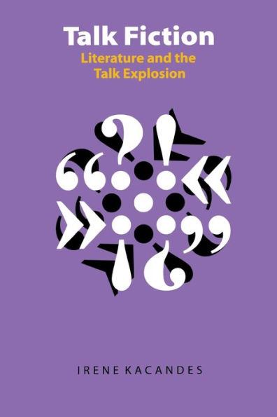 Talk Fiction: Literature and the Talk Explosion