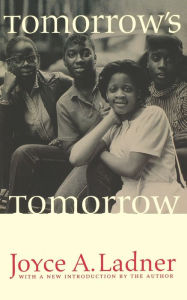 Title: Tomorrow's Tomorrow: The Black Woman, Author: Joyce A. Ladner