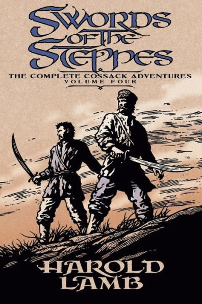 Swords of the Steppes: The Complete Cossack Adventures, Volume Four