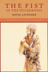 Title: The Fist in the Wilderness, Author: David Lavender