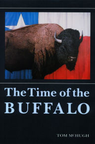 Title: The Time of the Buffalo, Author: Tom McHugh