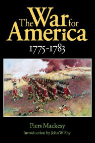 Title: The War for America, 1775-1783, Author: Piers Mackesy