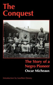 Title: The Conquest: The Story of a Negro Pioneer, Author: Oscar Micheaux