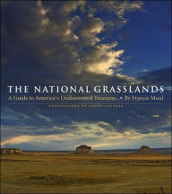 Title: The National Grasslands: A Guide to America's Undiscovered Treasures, Author: Francis Moul