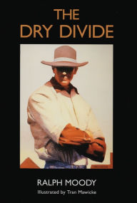 Title: The Dry Divide, Author: Ralph Moody