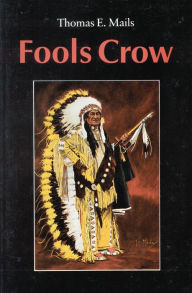 Title: Fools Crow, Author: Thomas E. Mails