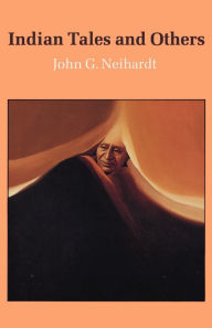 Title: Indian Tales and Others, Author: John G. Neihardt