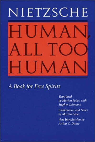 Human, All Too Human: A Book for Free Spirits (Revised Edition)