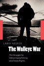 The Walleye War: The Struggle for Ojibwe Spearfishing and Treaty Rights