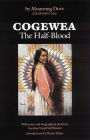 Cogewea, The Half Blood: A Depiction of the Great Montana Cattle Range