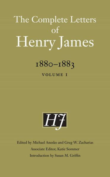 The Complete Letters of Henry James, 1880-1883: Volume 1