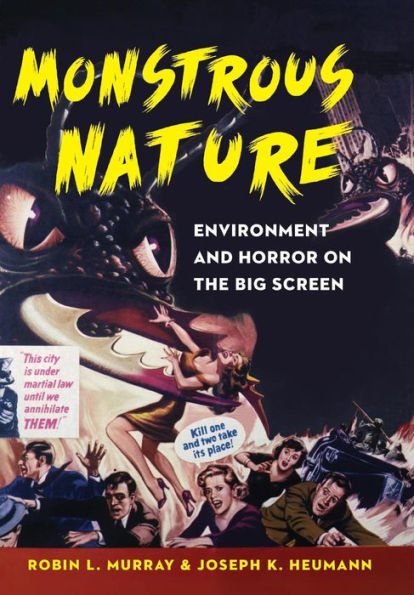 Monstrous Nature: Environment and Horror on the Big Screen