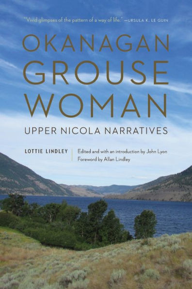 Okanagan Grouse Woman: Upper Nicola Narratives