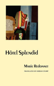 Title: Hotel Splendid / Edition 1, Author: Marie Redonnet