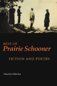 Title: Best of Prairie Schooner: Fiction and Poetry, Author: Hilda Raz