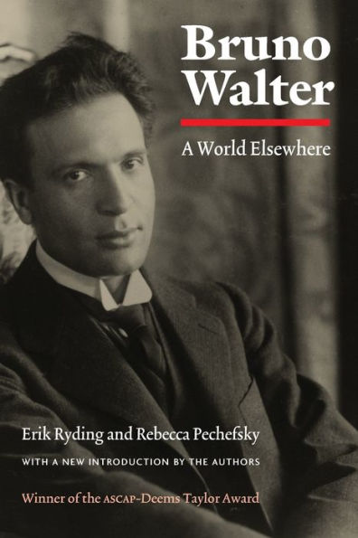 Bruno Walter: A World Elsewhere