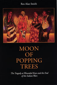 Title: Moon of Popping Trees, Author: Rex Alan Smith