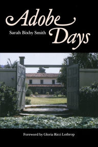 Title: Adobe Days, Author: Sarah Bixby Smith