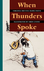 Title: When Thunders Spoke, Author: Virginia Driving Hawk Sneve