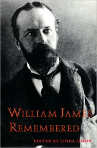 Title: William James Remembered, Author: Linda Simon