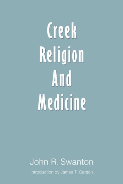 Creek Religion and Medicine