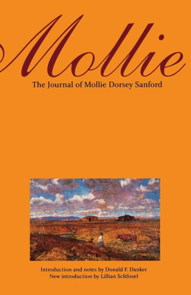 Mollie: The Journal of Mollie Dorsey Sanford in Nebraska and Colorado Territories, 1857-1866