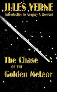 Title: The Chase of the Golden Meteor, Author: Jules Verne