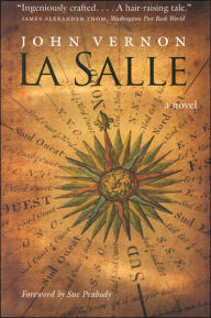 Title: La Salle: A Novel, Author: John Vernon