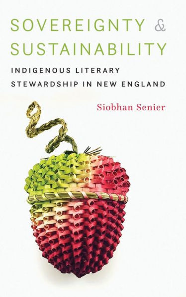 Sovereignty and Sustainability: Indigenous Literary Stewardship New England