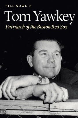 Tom Yawkey Patriarch of the Boston Red Sox Epub-Ebook