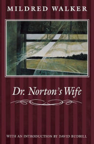 Title: Dr. Norton's Wife, Author: Mildred Walker