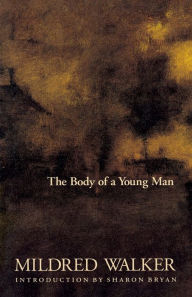 Title: The Body of a Young Man, Author: Mildred Walker