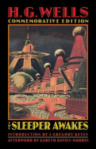 Title: The Sleeper Awakes, Author: H. G. Wells