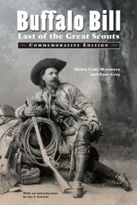 Title: Buffalo Bill: Last of the Great Scouts (Commemorative Edition), Author: Helen Cody Wetmore